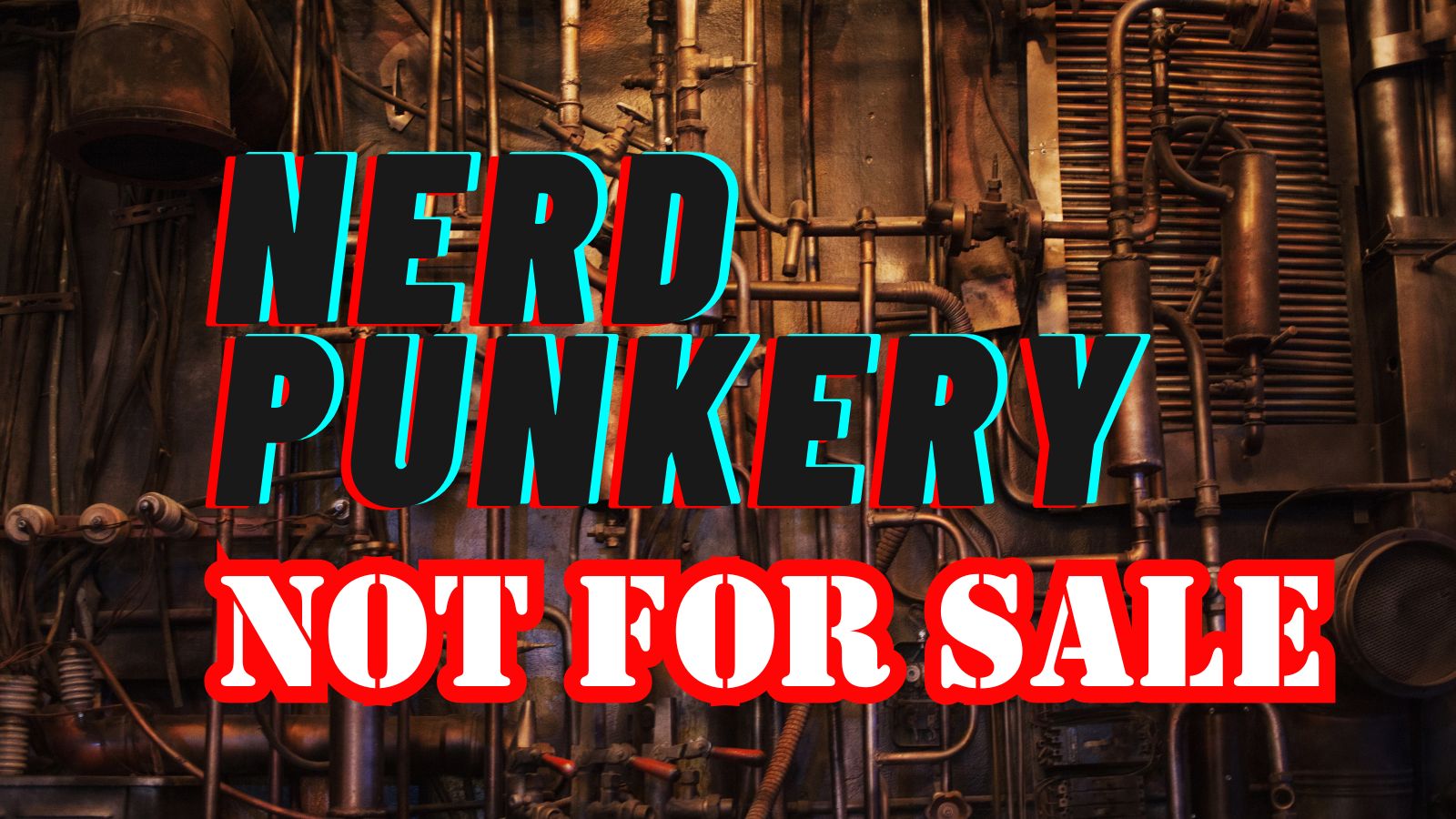 Nerd Punkery "Not For Sale" Blog